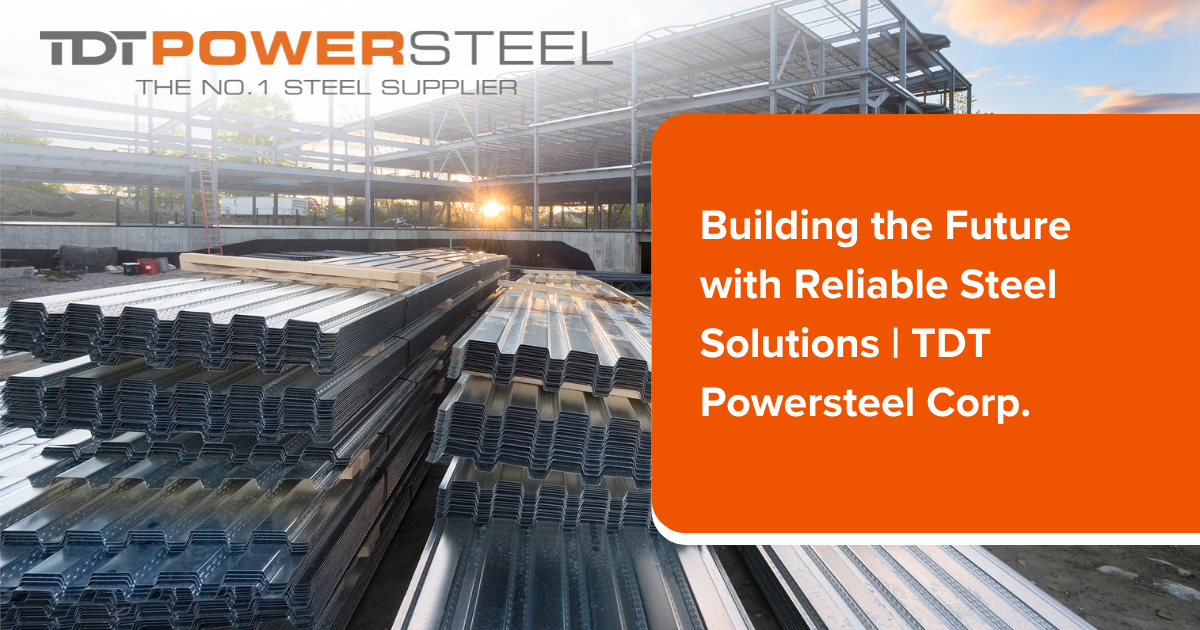 Building the Future with Reliable Steel Solutions | TDT Powersteel Corp.
