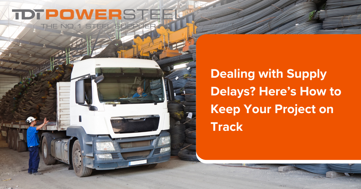 Dealing with Supply Delays? Here’s How to Keep Your Project on Track